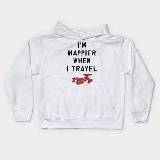 I'm Happier When I Travel Kids Hoodie